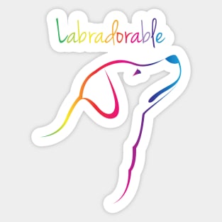 Labradorable! Because Labrador Retriever Adorable! Sticker